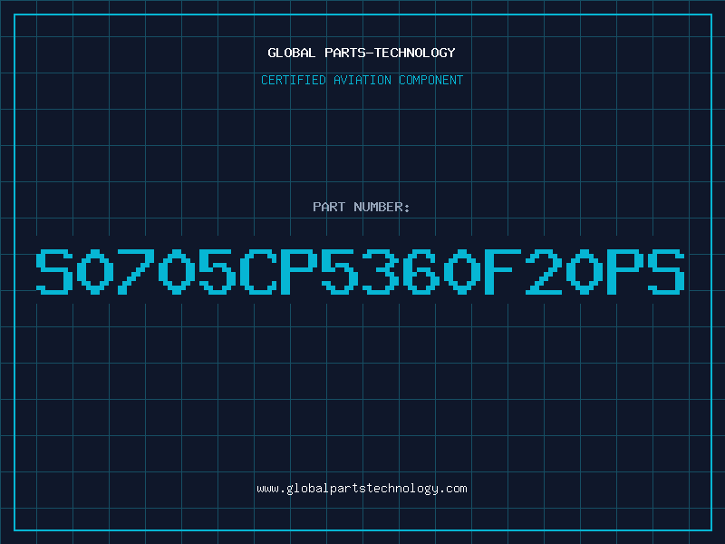 Aviation Part S0705CP5360F20PS