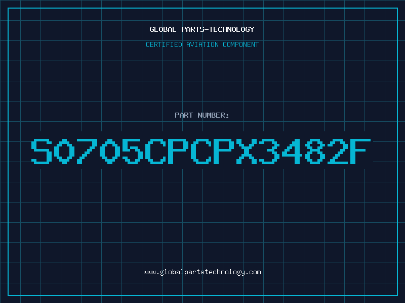 Aviation Part S0705CPCPX3482F