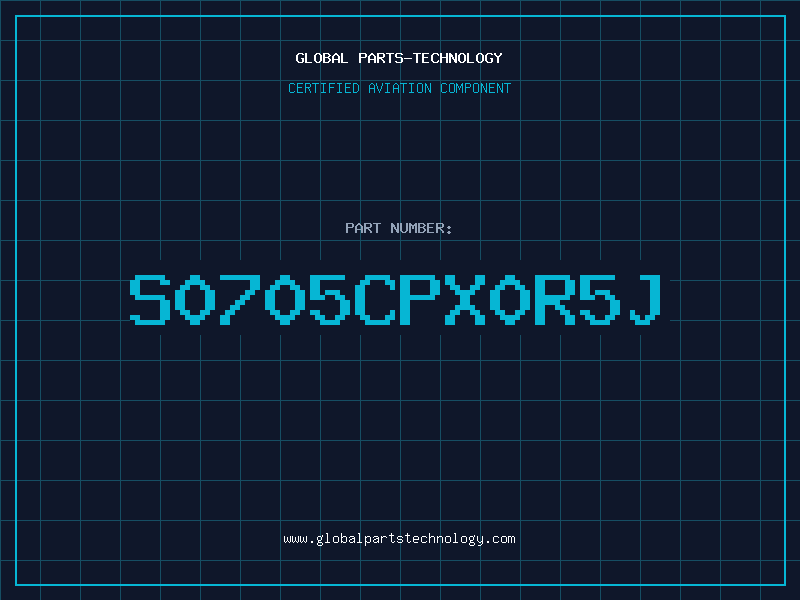 Aviation Part S0705CPX0R5J