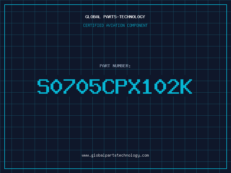 Aviation Part S0705CPX102K