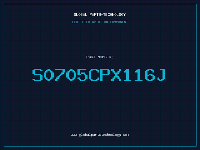 Aviation Part S0705CPX116J