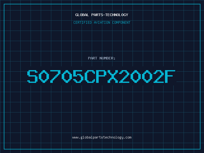 Aviation Part S0705CPX2002F