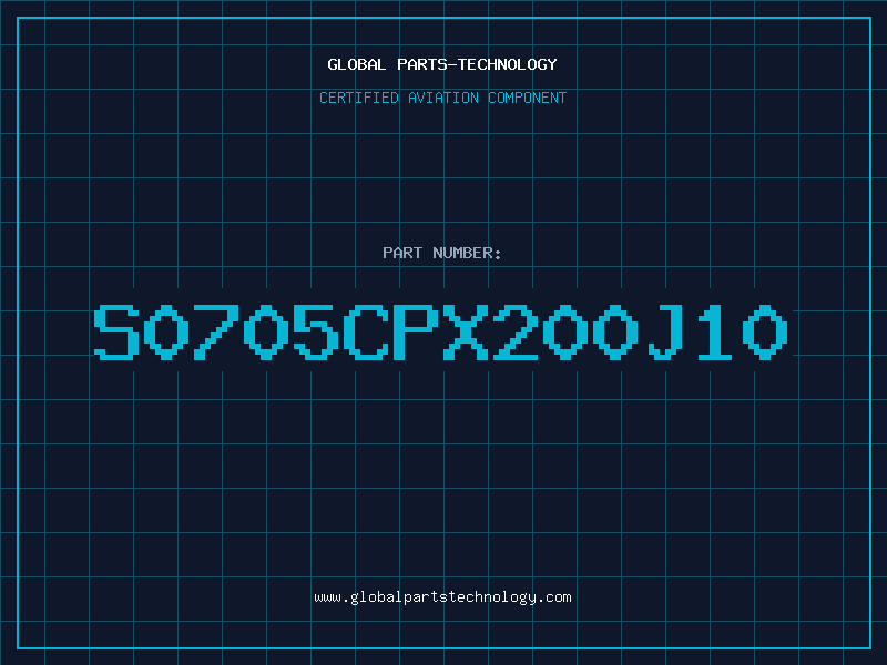 Aviation Part S0705CPX200J10