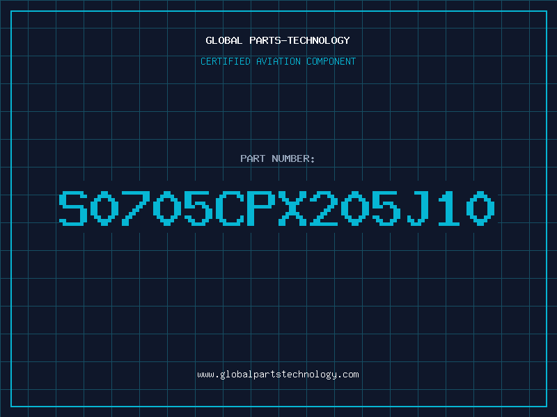 Aviation Part S0705CPX205J10