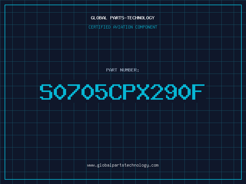 Aviation Part S0705CPX290F