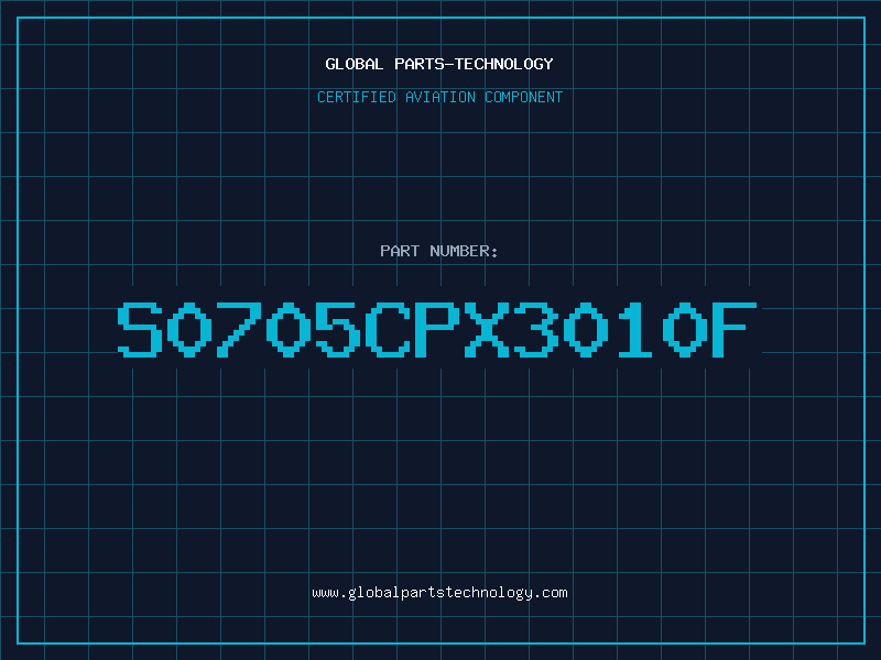 Aviation Part S0705CPX3010F