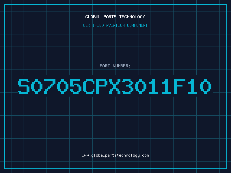 Aviation Part S0705CPX3011F10