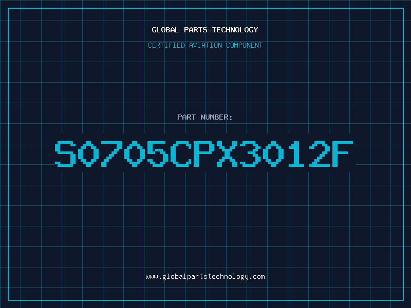 Aviation Part S0705CPX3012F