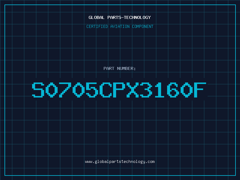 Aviation Part S0705CPX3160F