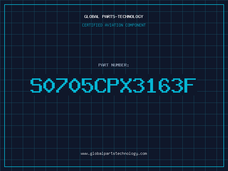 Aviation Part S0705CPX3163F