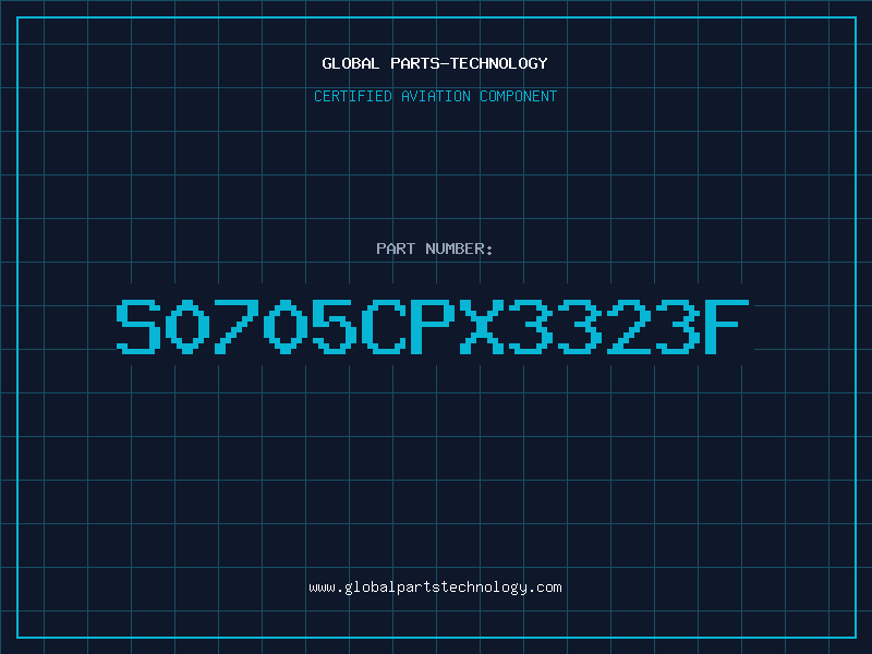 Aviation Part S0705CPX3323F