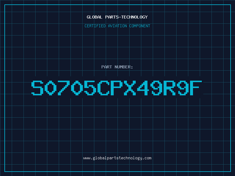 Aviation Part S0705CPX49R9F