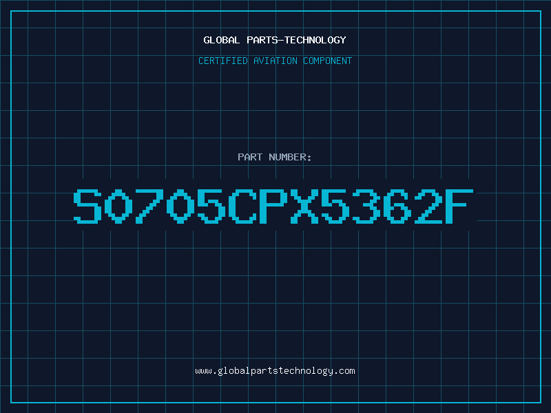 Aviation Part S0705CPX5362F