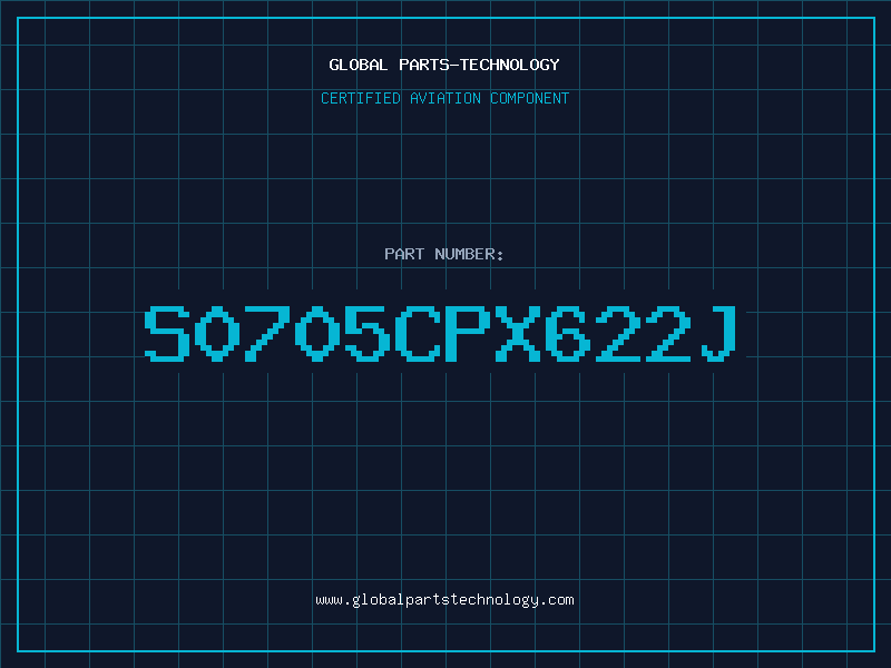 Aviation Part S0705CPX622J