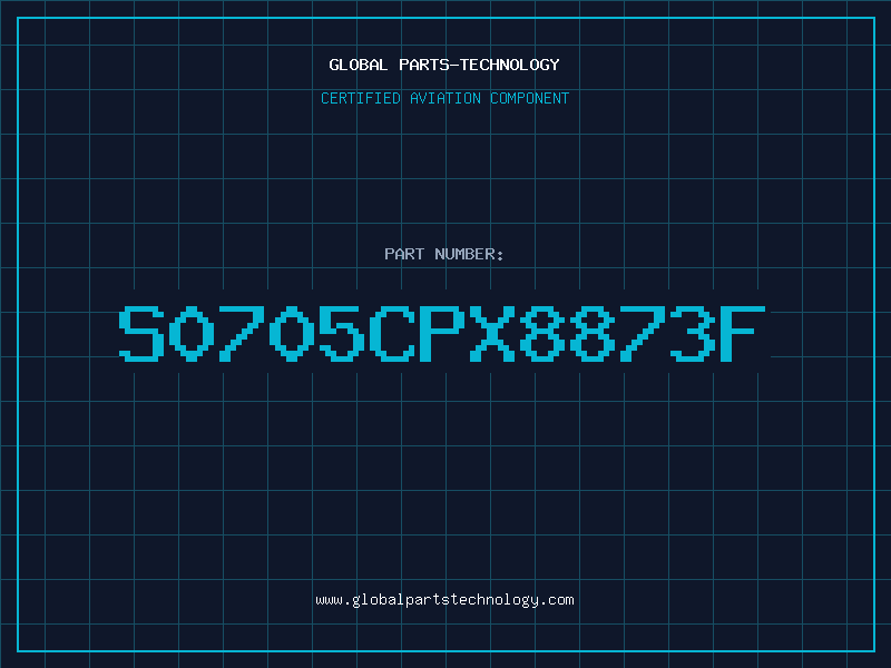 Aviation Part S0705CPX8873F
