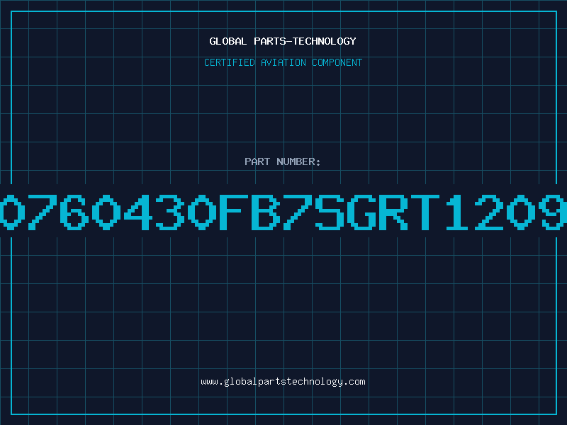 Aviation Part S0760430FB7SGRT1209A