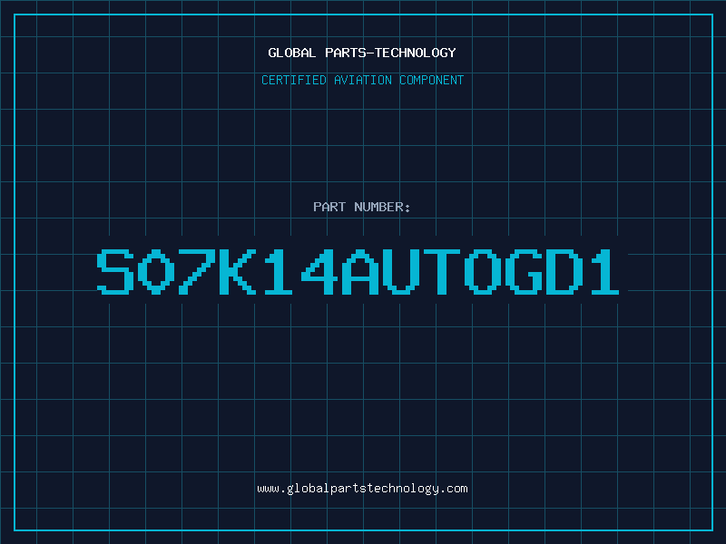 Aviation Part S07K14AUTOGD1