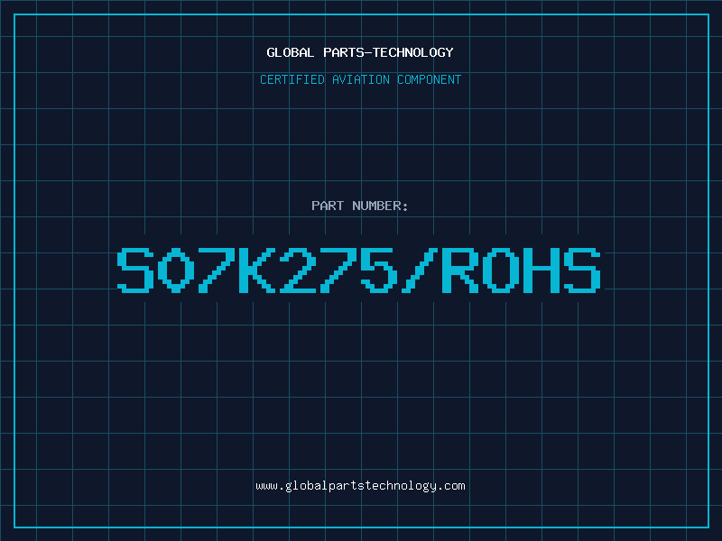 Aviation Part S07K275/ROHS