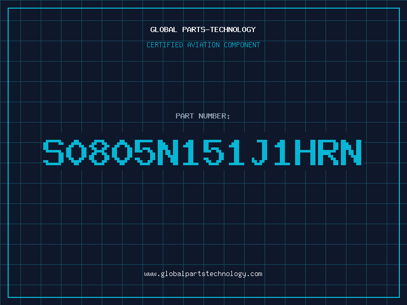 Aviation Part S0805N151J1HRN