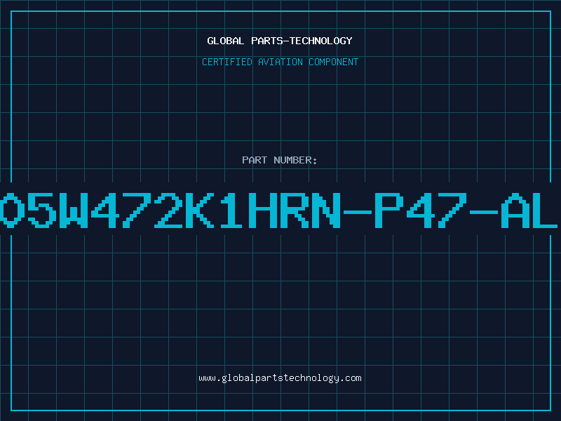 Aviation Part S0805W472K1HRN-P47-ALLEN
