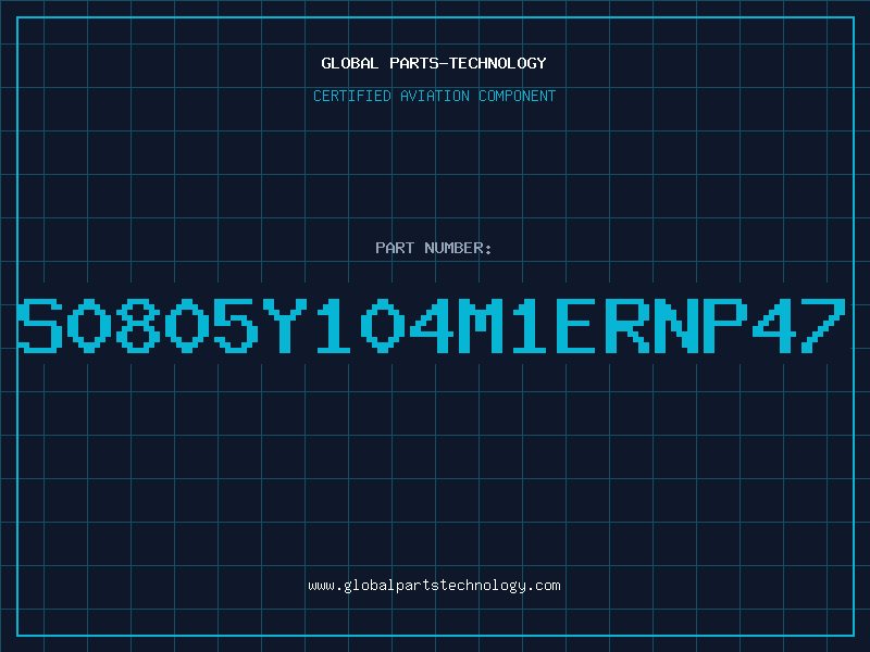 Aviation Part S0805Y104M1ERNP47