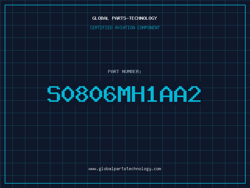 Aviation Part S0806MH1AA2