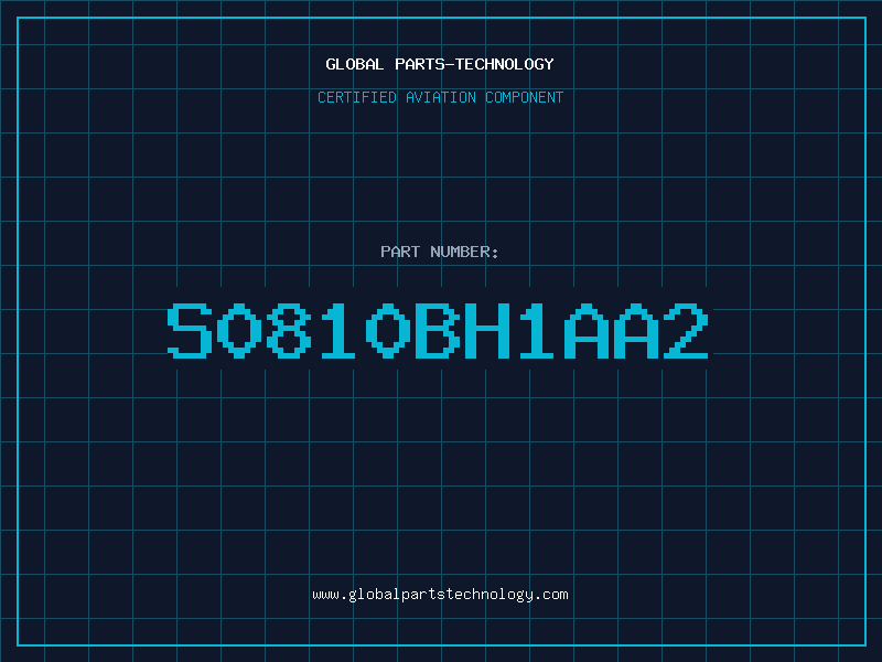 Aviation Part S0810BH1AA2