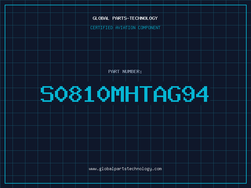 Aviation Part S0810MHTAG94
