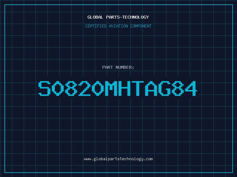 Aviation Part S0820MHTAG84