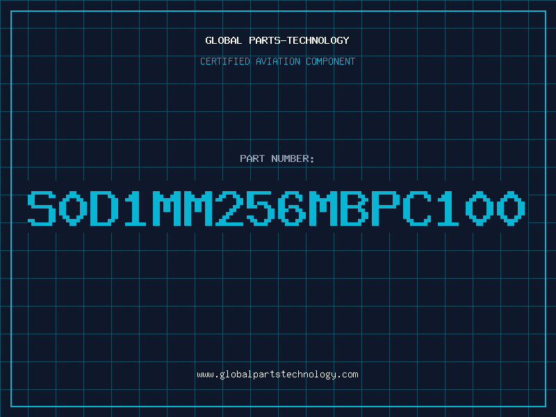 Aviation Part S0D1MM256MBPC100