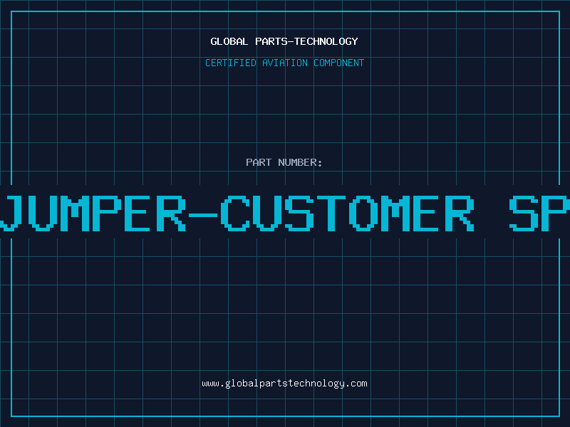 Aviation Part S0GC JUMPER-CUSTOMER SPECIAL