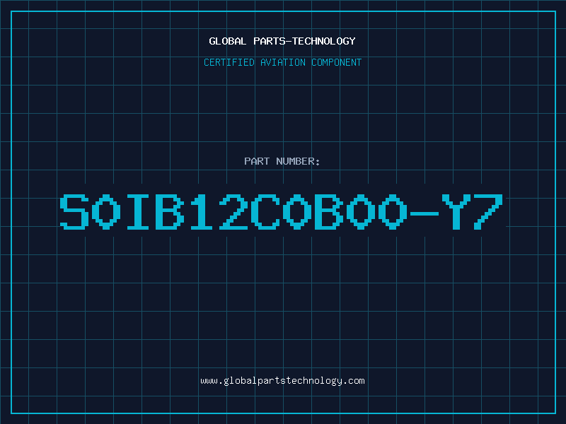 Aviation Part S0IB12C0B00-Y7