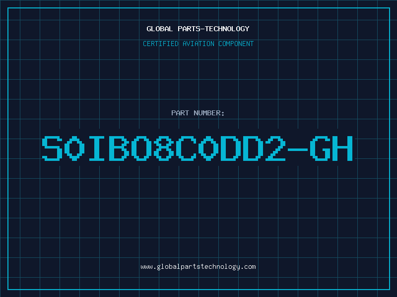 Aviation Part S0IBO8C0DD2-GH