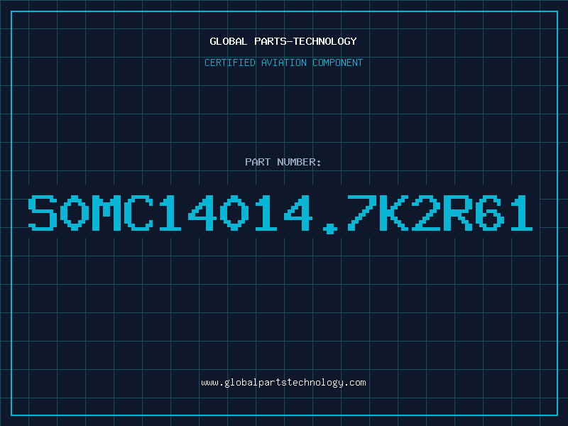 Aviation Part S0MC14014.7K2R61