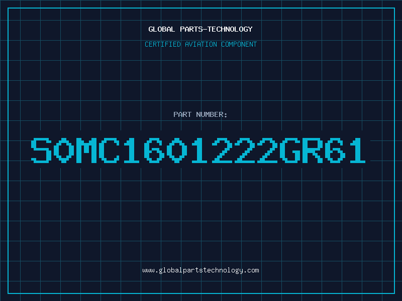 Aviation Part S0MC1601222GR61