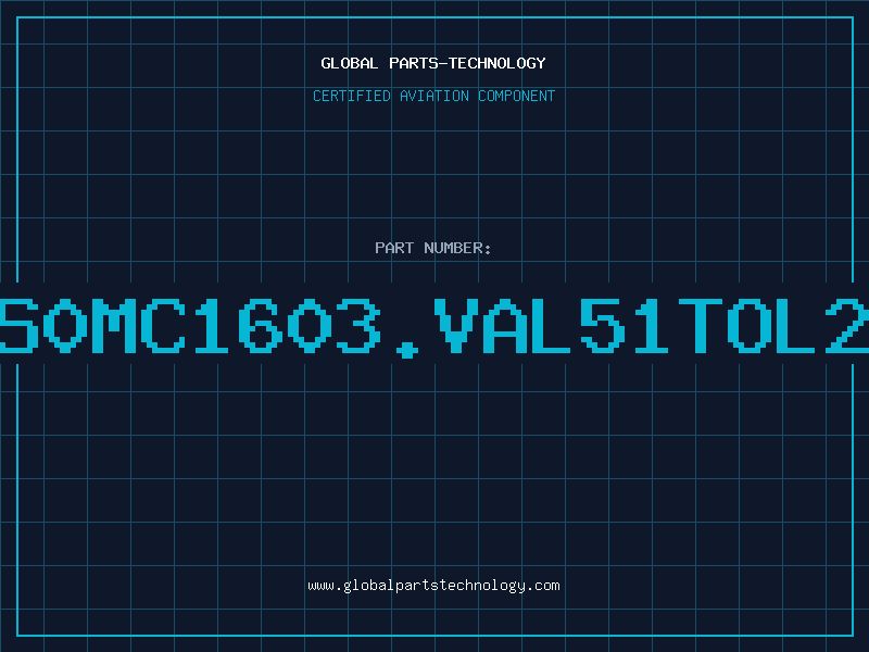 Aviation Part S0MC1603.VAL51TOL2