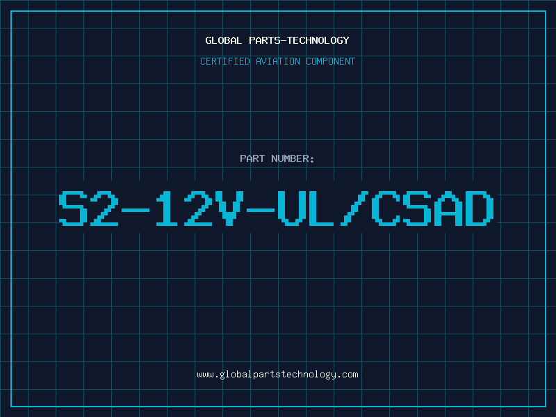 Aviation Part S2-12V-UL/CSAD
