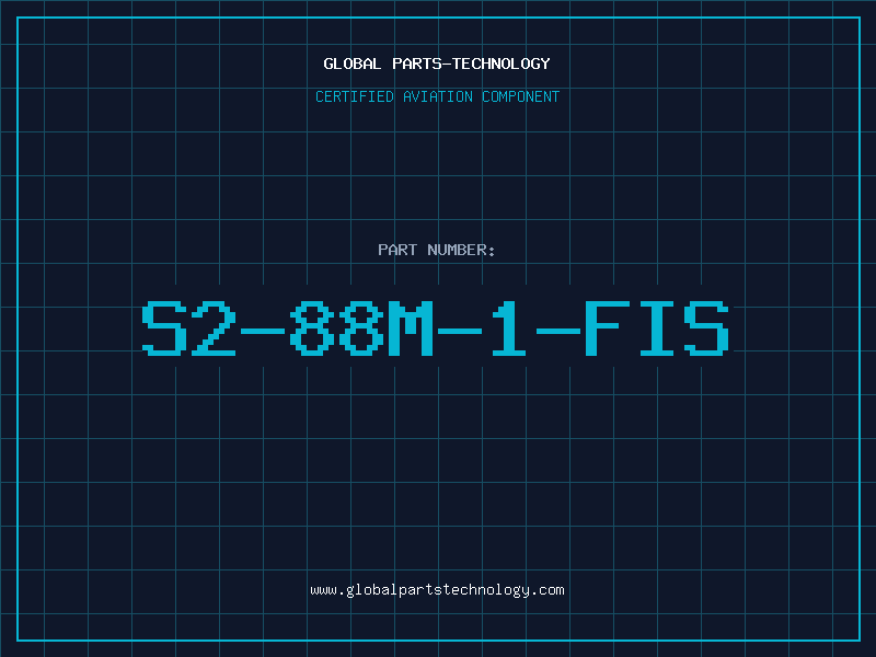 Aviation Part S2-88M-1-FIS
