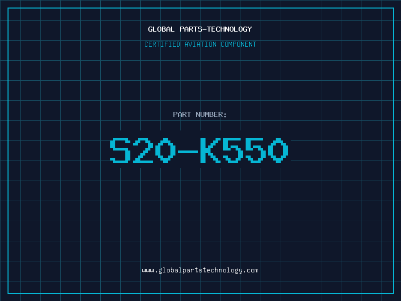 Aviation Part S20-K550