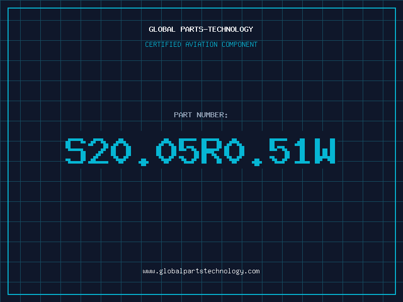 Aviation Part S20.05R0.51W