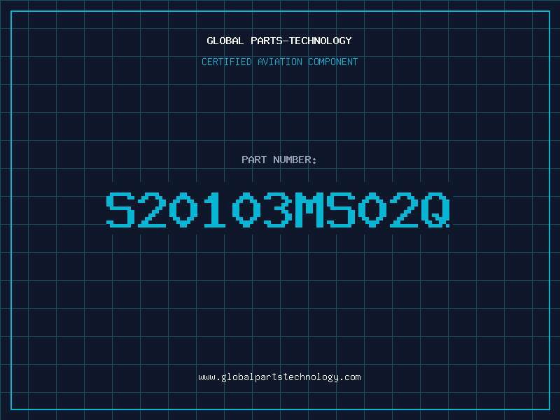 Aviation Part S20103MS02Q