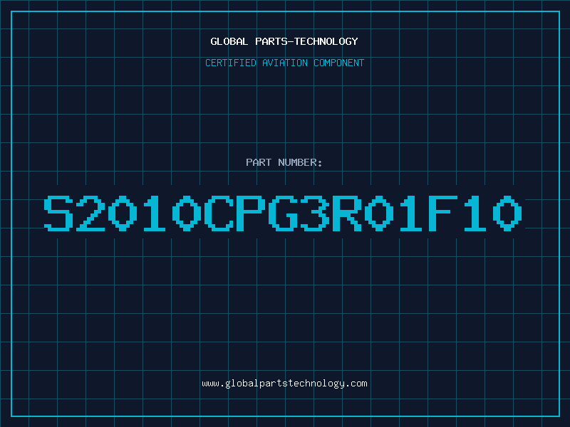 Aviation Part S2010CPG3R01F10