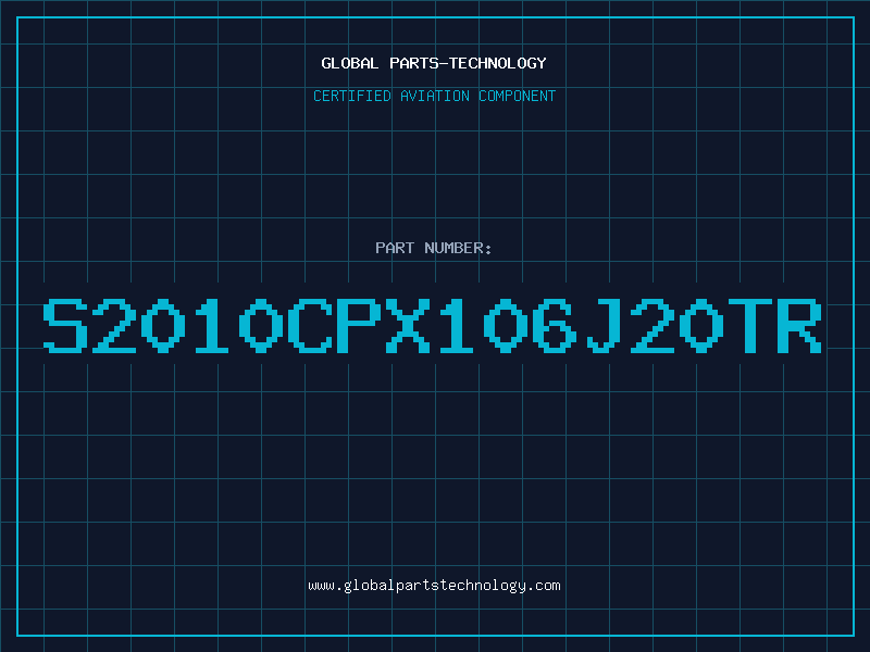 Aviation Part S2010CPX106J20TR