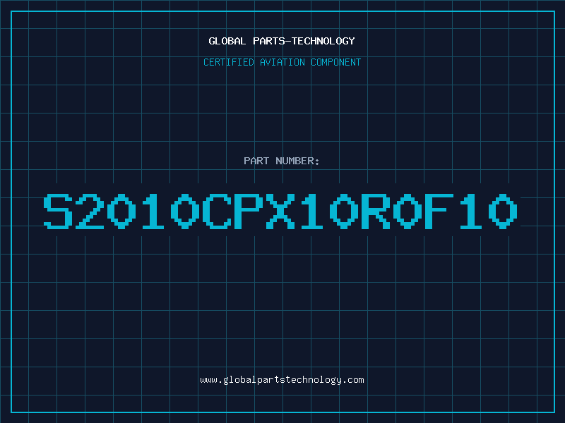 Aviation Part S2010CPX10R0F10