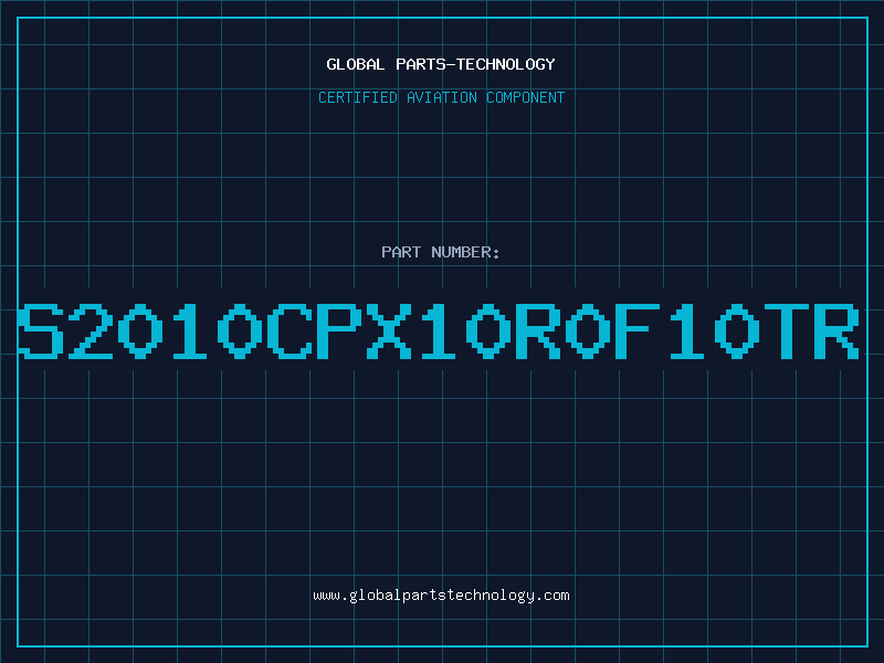 Aviation Part S2010CPX10R0F10TR
