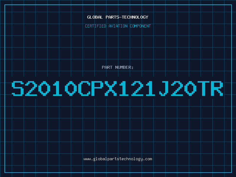 Aviation Part S2010CPX121J20TR