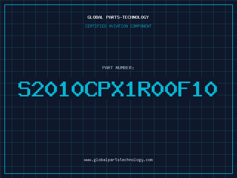 Aviation Part S2010CPX1R00F10
