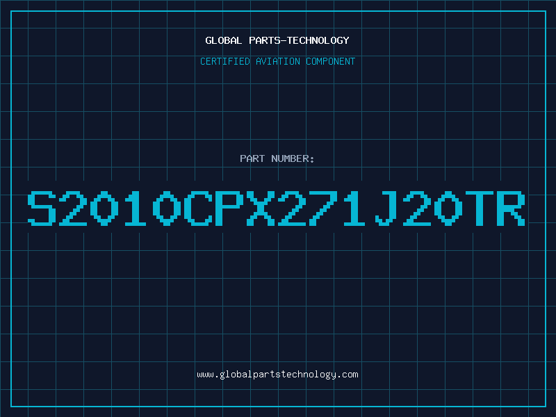 Aviation Part S2010CPX271J20TR