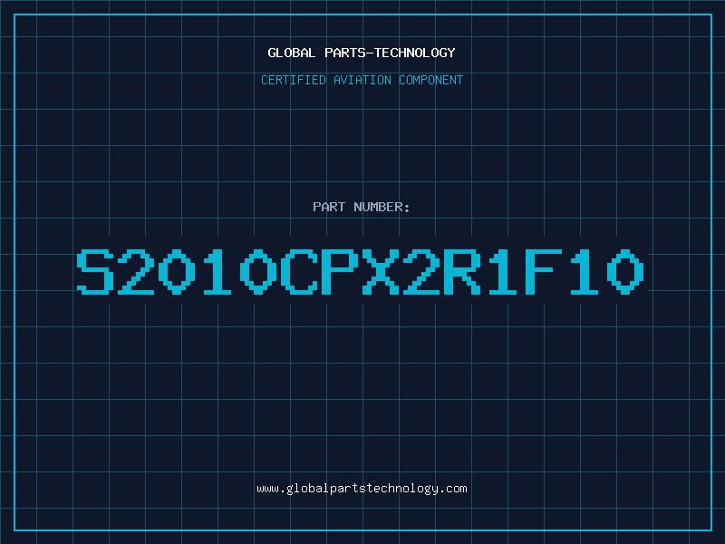 Aviation Part S2010CPX2R1F10