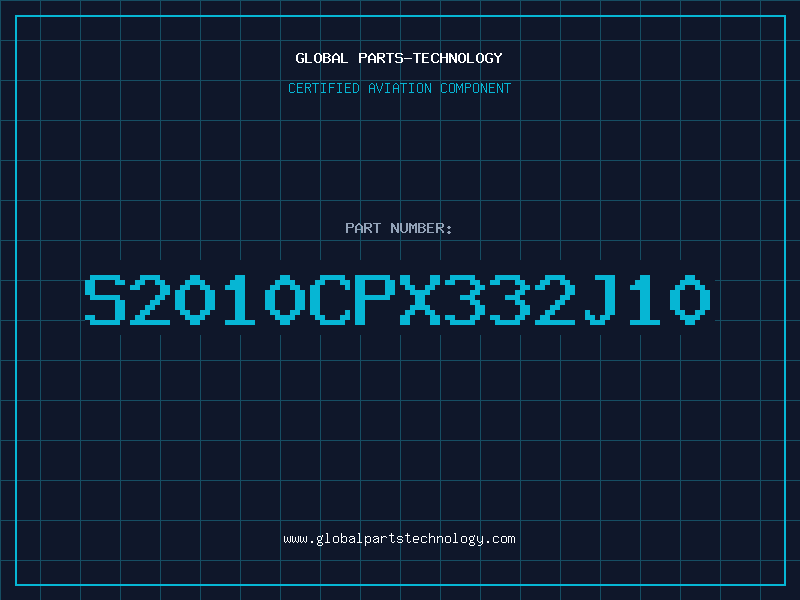Aviation Part S2010CPX332J10
